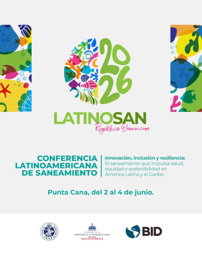 La República Dominicana acogerá la VII Conferencia Latinoamericana de Saneamiento LatinoSan 2026