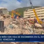 Rescatan a niño con vida entre escombros en el estado La Guaira, Venezuela